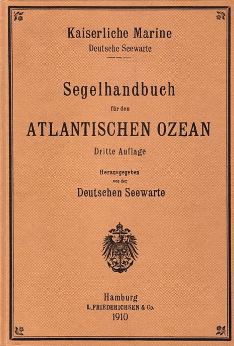 9026-071 SEGELHANDBUCH FÜR DEN ATLANTISCHEN OZEAN (Reprint von 1910)