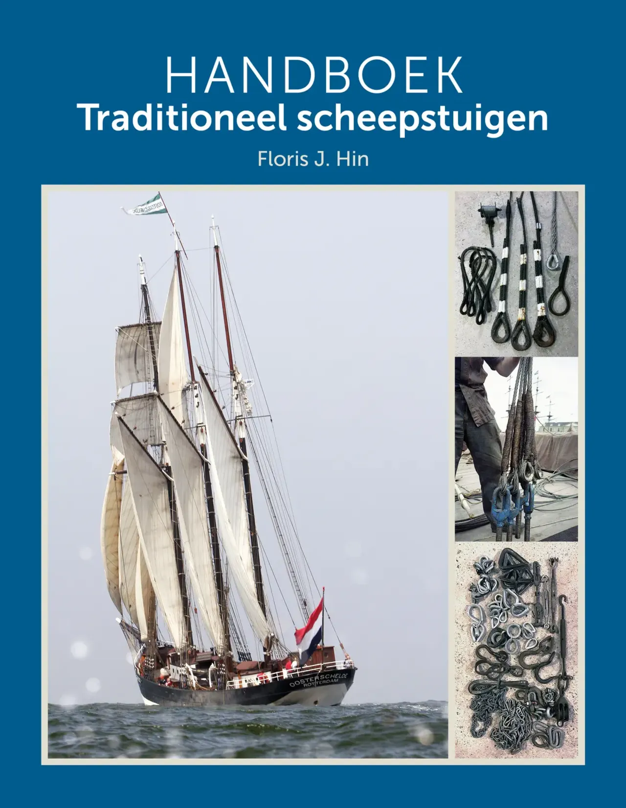 9233-008 HANDBOEK TRADITIONEEL SCHEEPSTUIGEN / Floris J. Hin