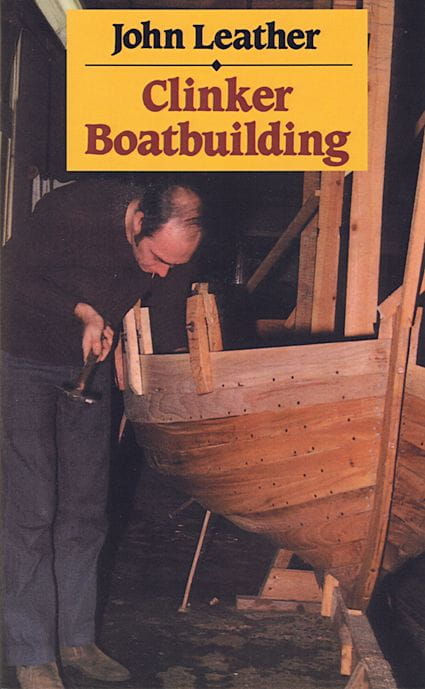 9223-002 CLINKER BOATBUILDING / John Leather