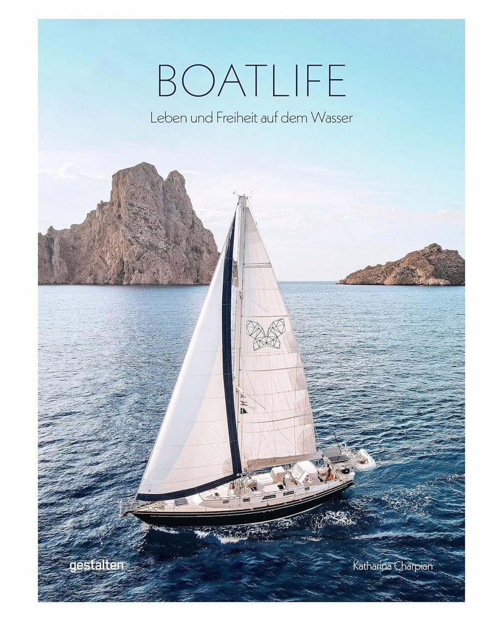 9054-001 BOATLIFE - Leben und Freiheit auf dem Wasser / Katharina Charpian