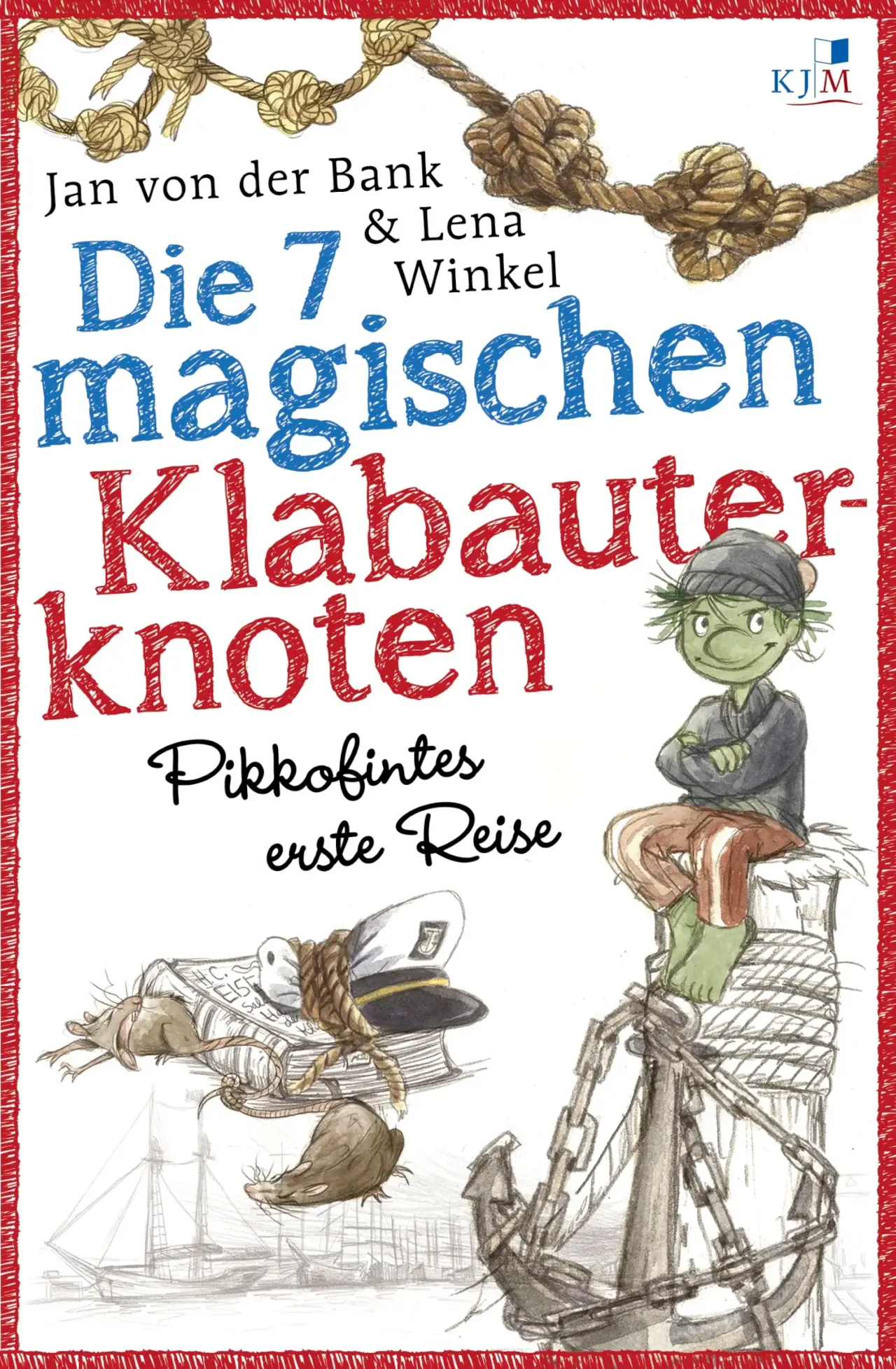 9010-120 DIE 7 MAGISCHEN KLABAUTERKNOTEN / Jan von der Bank